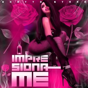 Impresioname (Explicit)