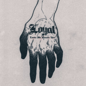 Loyal (Explicit)