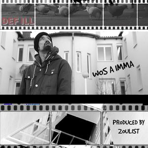 Wos a imma(feat. Zoulist) (Explicit)