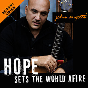 Hope Sets the World Afire (Bilingual Version)