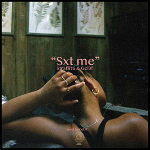 Sxt Me (Explicit)