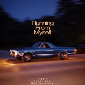 Running From Myself (Explicit)
