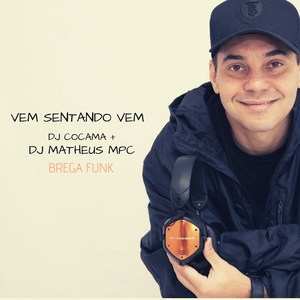 Vem Sentando Vem (Brega Funk)