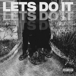 Let’s Do It (Explicit)