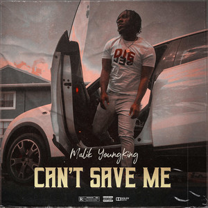 Can't Save Me (Explicit)