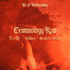 Criminology Rap (Explicit)