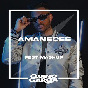 Amanecee (Fest Mashup)