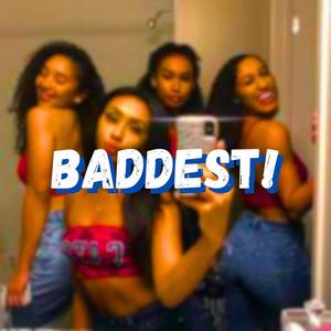 BADDEST! (feat. Faro!) (Explicit)