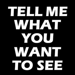 Tell Me What You Want To See (feat. Milc & Tyler Swift) (Explicit)