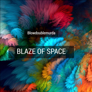 Blaze of Space