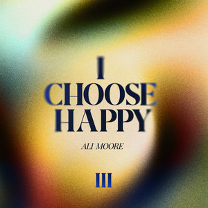 I Choose Happy