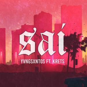 Saí (Explicit)