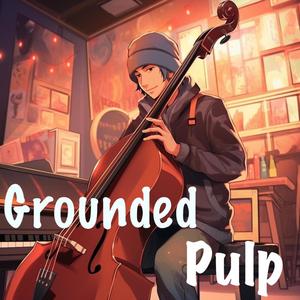 GroundedPulp