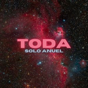 Toda (Solo Anuel) (Explicit)