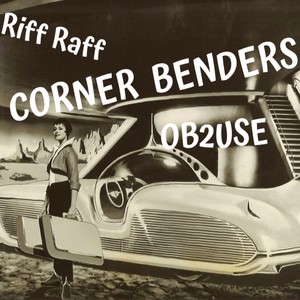 Corner Benders (feat. Riff Raff) [Explicit]