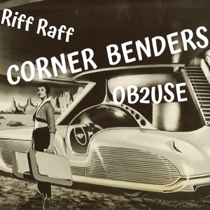 Corner Benders (feat. Riff Raff) (Explicit)