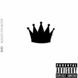 Royalty: The Mixtape (Explicit)