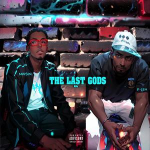 The Last Gods (feat. Maisin) [Explicit]