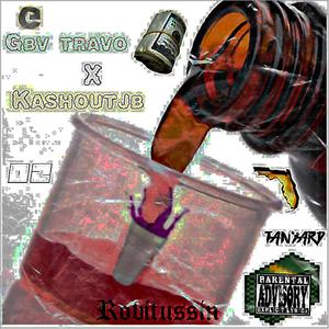Robitussin(feat. Kashoutjb) (Explicit)