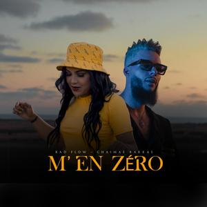 M'EN Zéro (feat. Chaimae Rakkas)