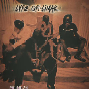 Lyfe of Limak (Explicit)