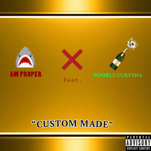 Custom Made (Explicit)