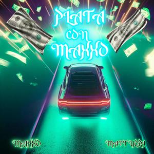 PLATA CON MAXXO (feat. Maxxo) [Explicit]