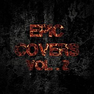 EPIC Covers Volume. 2 (Explicit)