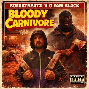 Carnivore (feat. G Fam Black) (Explicit)