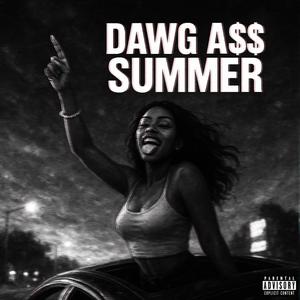 DAWGA$$SUMMER (Explicit)