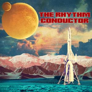 THE RHYTHM CONDUCTOR (Explicit)