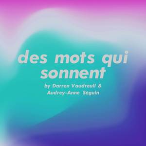 Des Mots Qui Sonnent