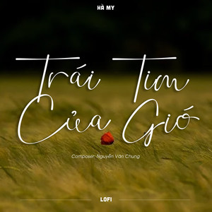 Trái Tim Của Gió (Lofi)