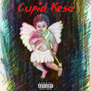 Cupid Keso: Jiggy Valentine's, Vol. 1 (Explicit)