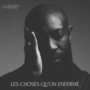 Les choses qu'on enferme (Explicit)