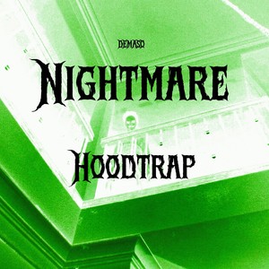 Nightmare Hoodtrap
