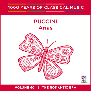 Puccini: Arias (1000 Years of Classical Music, Vol. 60)