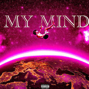 My Mind (Explicit)