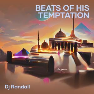 Beats of His Temptation