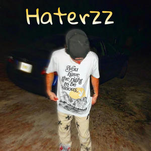 HaterZz (Explicit)