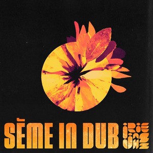 Sème in Dub