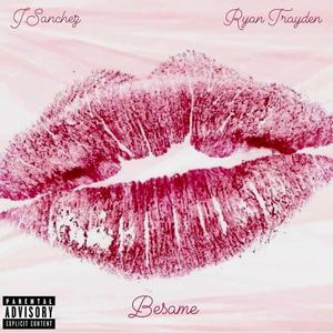 BESAME (feat. Ryan Trayden) [Radio Edit]