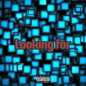 Looking For