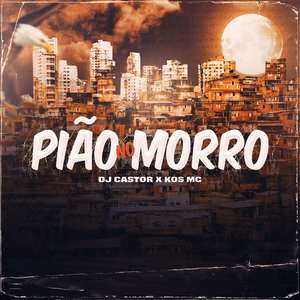 Pião no Morro (Explicit)