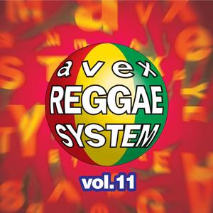 avex REGGAE SYSTEM VOL.11