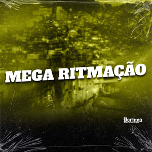 MEGA RITMAÇÃO (Explicit)