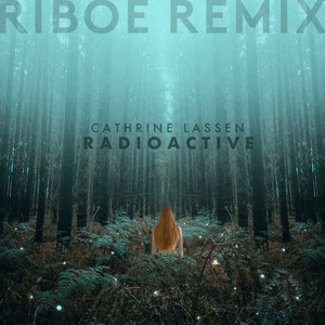 Radioactive (Riboe Remix)