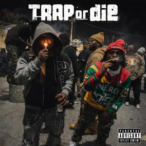 Trap or die (Explicit)