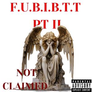 F.U.B.I.B.T.T PT. II (Explicit)