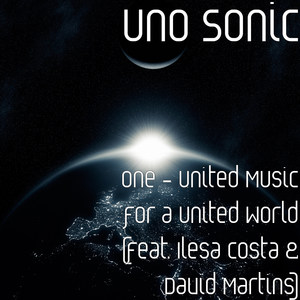 One: United Music for a United World(feat. Ilesa Costa & David Martins)